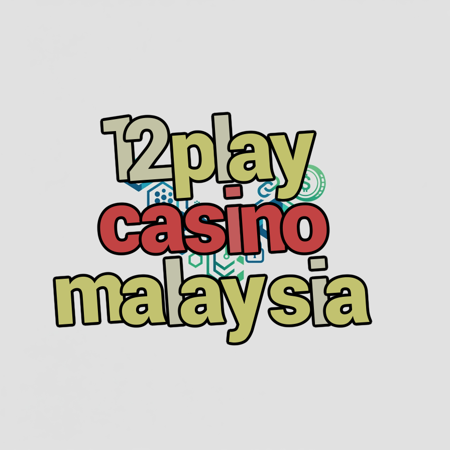 12play casino malaysia